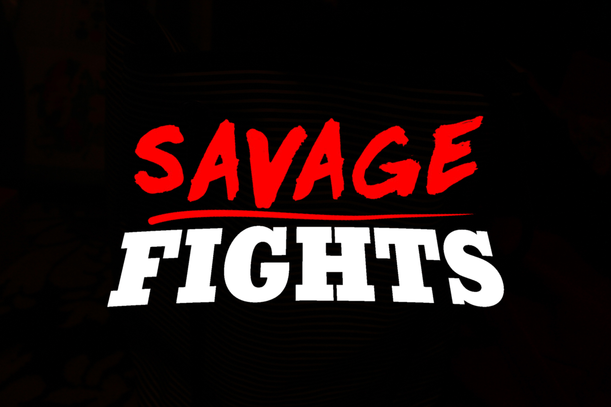 Savage Fights